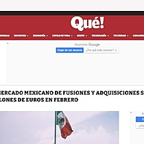 El mercado mexicano de fusiones y adquisiciones supera los 950 millones de euros en febrero